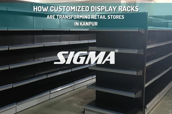 How-Customized-Display-Racks-Are-Transforming-Retail-Stores-in-Kanpur.webp